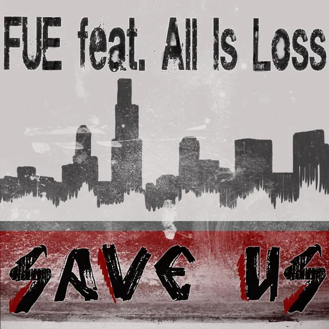 Save Us (feat. All Is Loss)