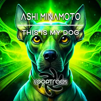 This Is My Dog by Ashi Minamoto