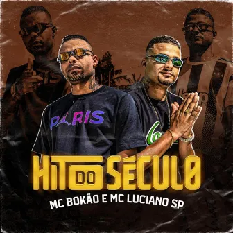 Hit do século by MC Bokão