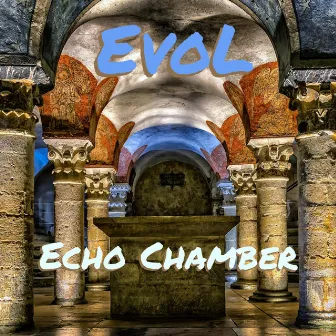 Echo Chamber by EvoL