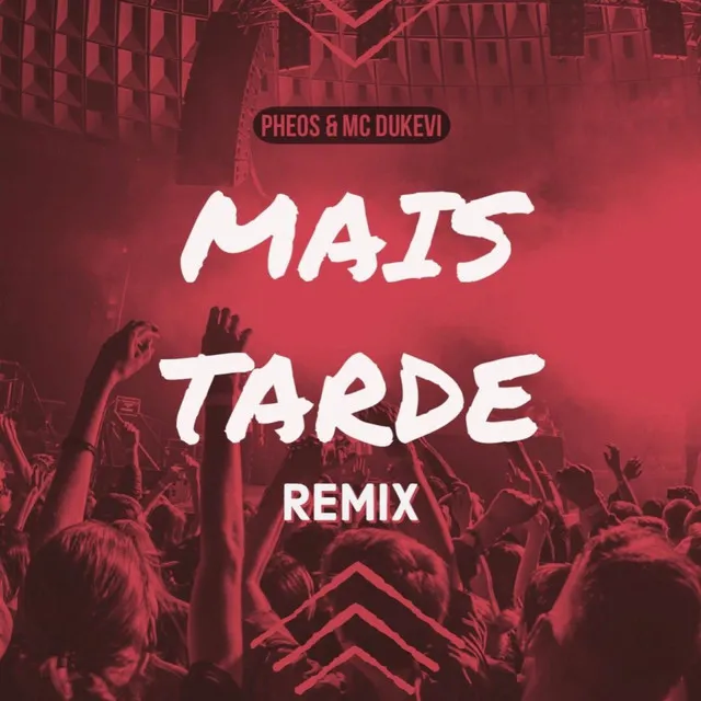 Mais Tarde - Remix