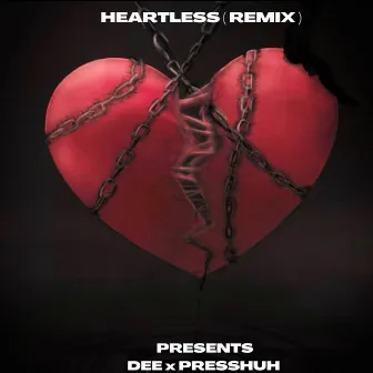 Heartless (Remix) by Presshuh