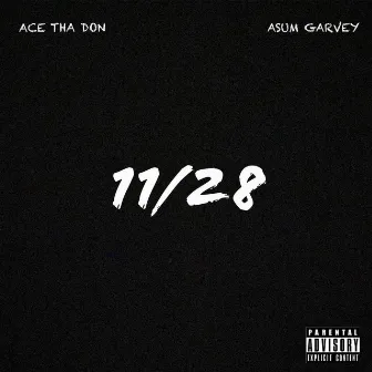 11/28 by Ace Tha Don