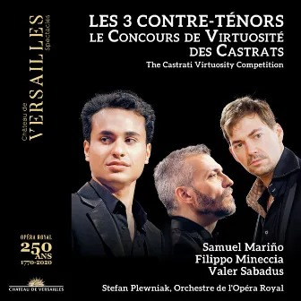 Les 3 Contre-ténors: Le concours de virtuosité des castrats by Orchestre de l'Opéra Royal