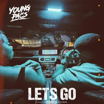 Lets Go by Young Pacs