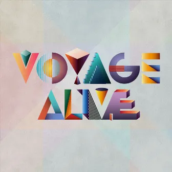 Alive by Voyage