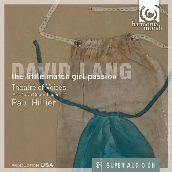 Lang: The Little Match Girl Passion by Theatre Of Voices