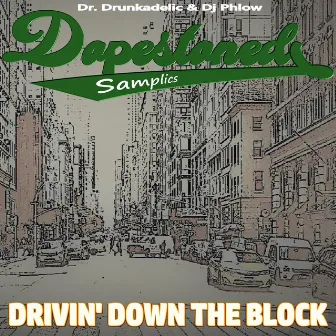 Drivin' Down The Block by Phlow