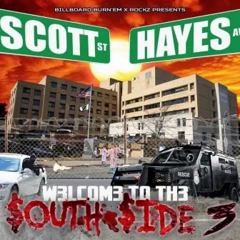 Welcome to the $outh $ide 3 by Milwaukee Southside