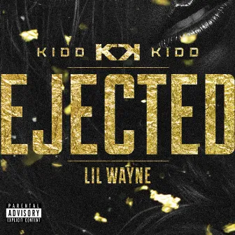 Ejected by Kidd Kidd