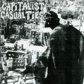 Capitalist Casualties by Capitalist Casualties