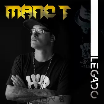 Legado by Mano T MC