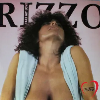 Take My Love (Italo Disco) by Rizzo