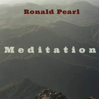 Meditation by Ronald Pearl