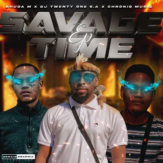 SAVAGE TIME EP by Bhuda M