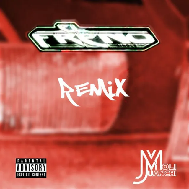 El Freno - Remix