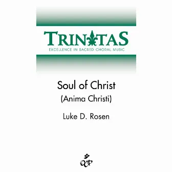 Soul of Christ by Luke D. Rosen