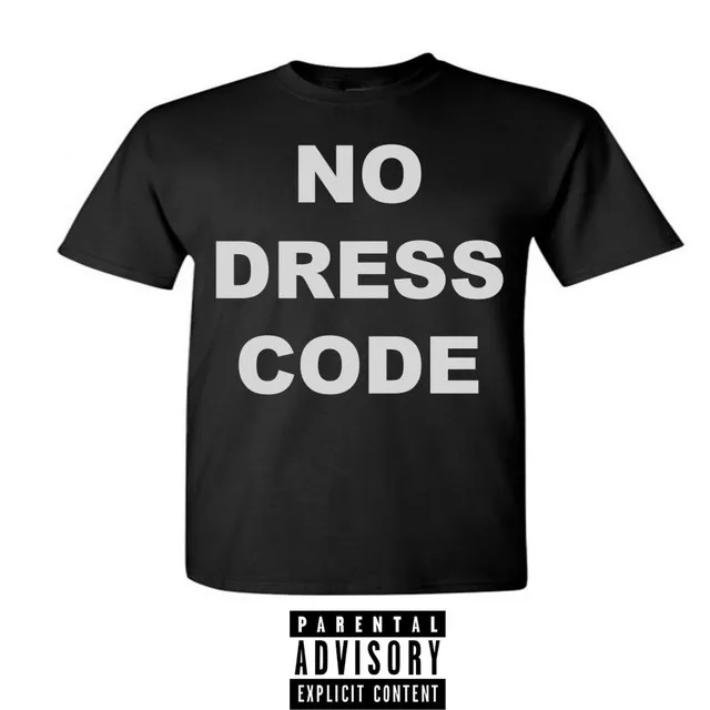 No Dress Code