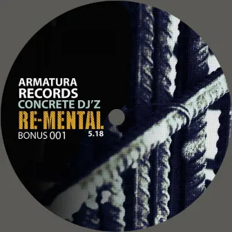 Re-Mental by Concrete Dj'z