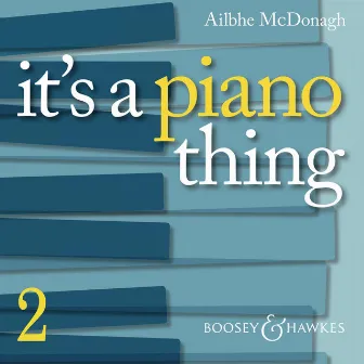 It's a Piano Thing, Vol. 2 by Ailbhe McDonagh