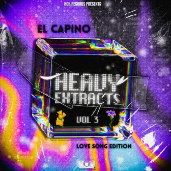 Heavy Extracts Vol.3 (Love Song Edition) by El Capino