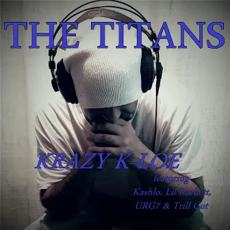 The Titans by Krazy K-Loe