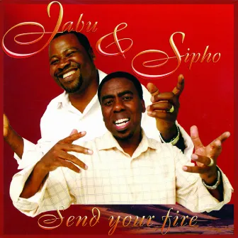 Send Your Fire by Sipho