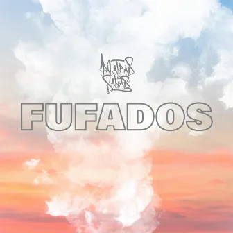 Fufados by Palabras Sabias