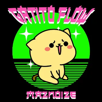 Gatito Flow by Maznoize