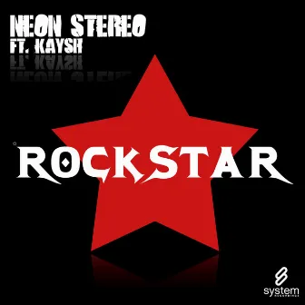 Rock Star by Neon Stereo