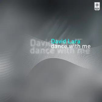 Dance With Me by David Lara