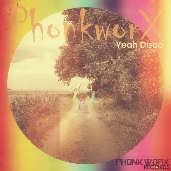 Yeah Disco by PhonkworX