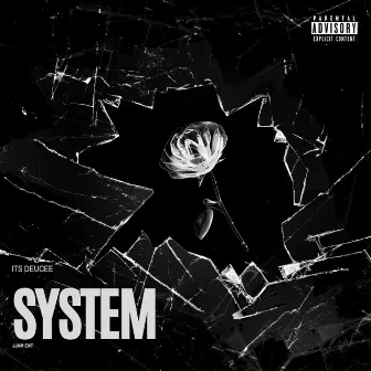 System by Its Deucee