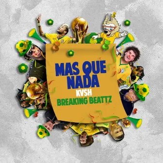 Mas Que Nada by Breaking Beattz