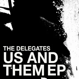 Us and Them - EP by The Delegates