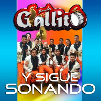 Y Sigue Sonando (Banda) by Banda Gallito