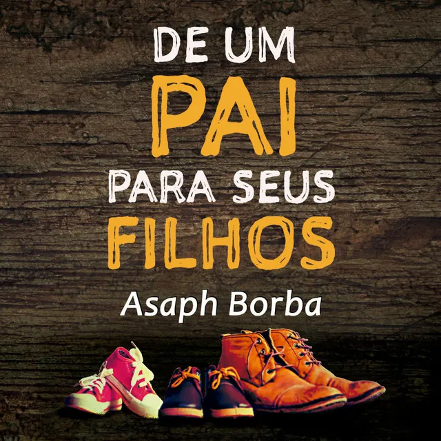 De um Pai para Seus Filhos