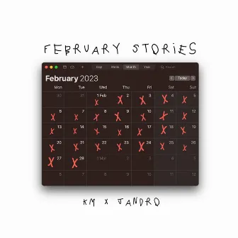 February Stories by KM