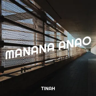 Manana Anao by Tinah