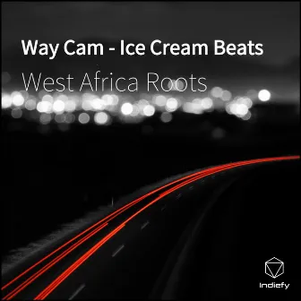 Way Cam by West Africa Roots