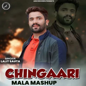 Chingaari Mala Mashup by Lalit Sauta