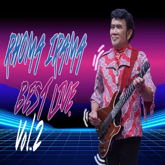 Best Live, Vol. 2 by Rhoma Irama