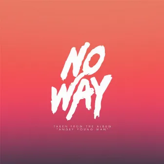 No Way by OnCue