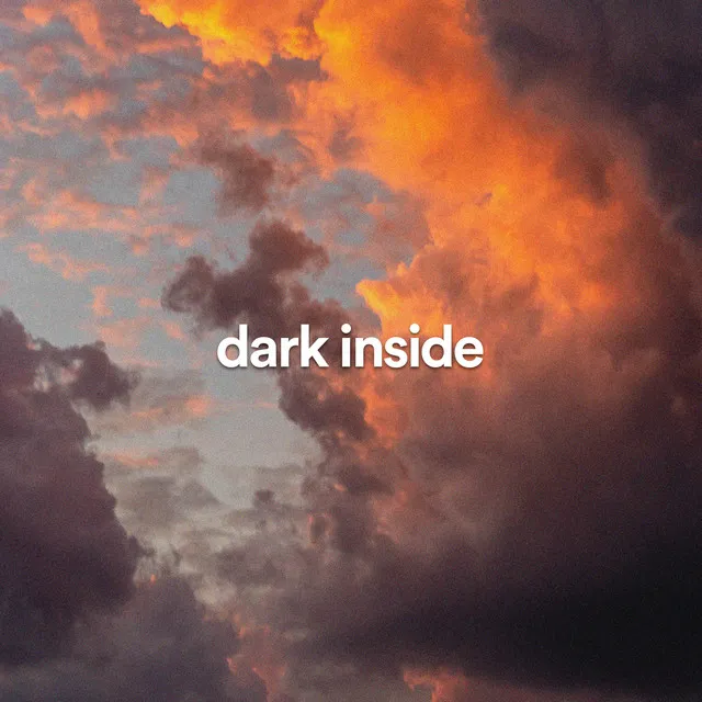 dark inside