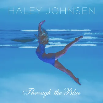 Through the Blue by Haley Johnsen