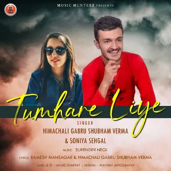 Tumhare Liye by Himachali Gabru Shubham Verma