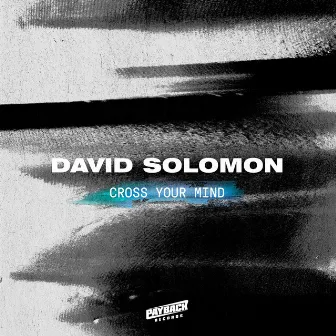 Cross Your Mind by David Solomon