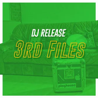 3Rd Files by DJ Release