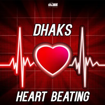 Heart Beating by Dhaks