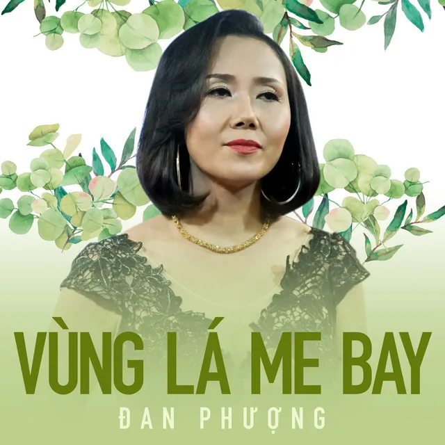 Vùng lá me bay - Đan Phượng